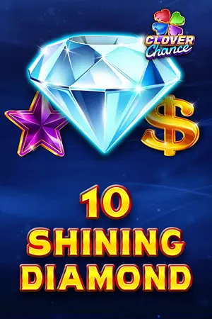10 Shining Diamond - Clover Chance