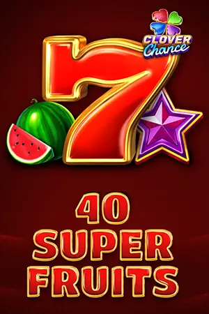 40 Super Fruits - Clover Chance