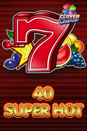 40 Super Hot - Clover Chance