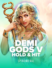 Demi Gods V - Hold & Hit