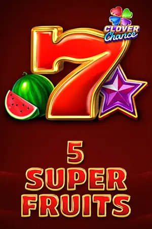 5 Super Fruits - Clover Chance
