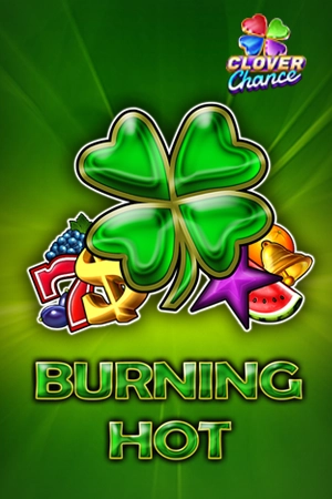 Burning Hot - Clover Chance