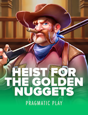 Heist for the Golden Nuggets