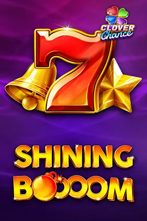 Shining Boooom - Clover Chance