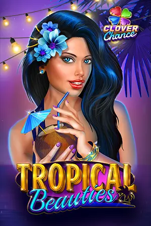 Tropical Beauties - Clover Chance